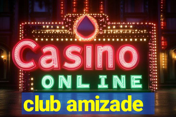 club amizade